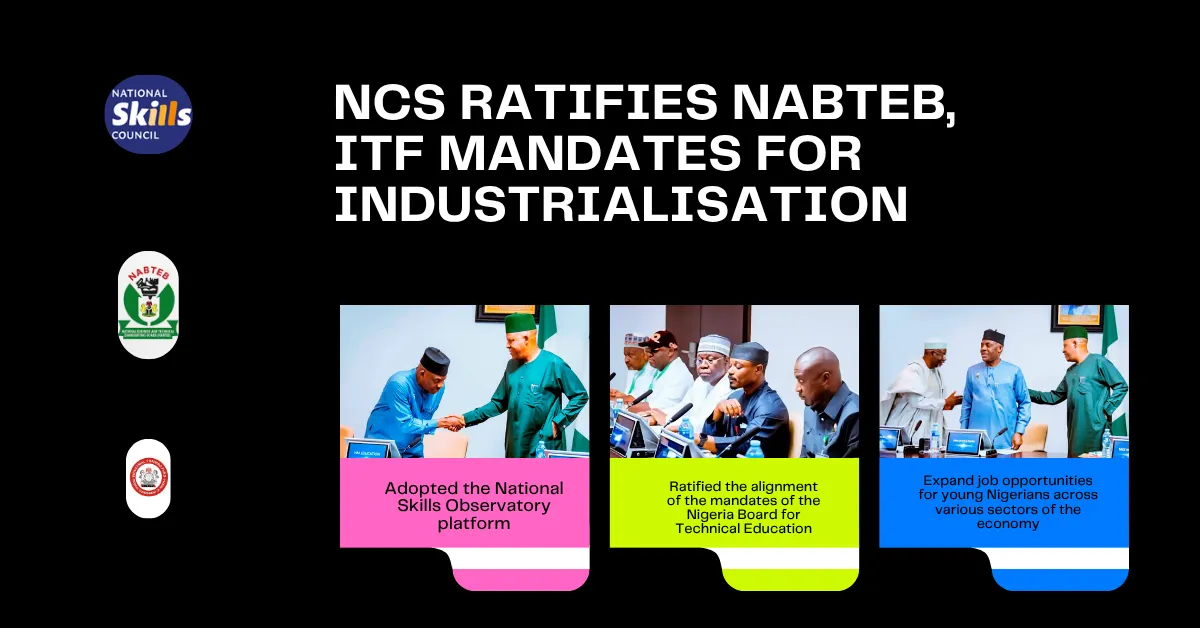 NCS Ratifies NABTEB, ITF Mandates For Industrialisation