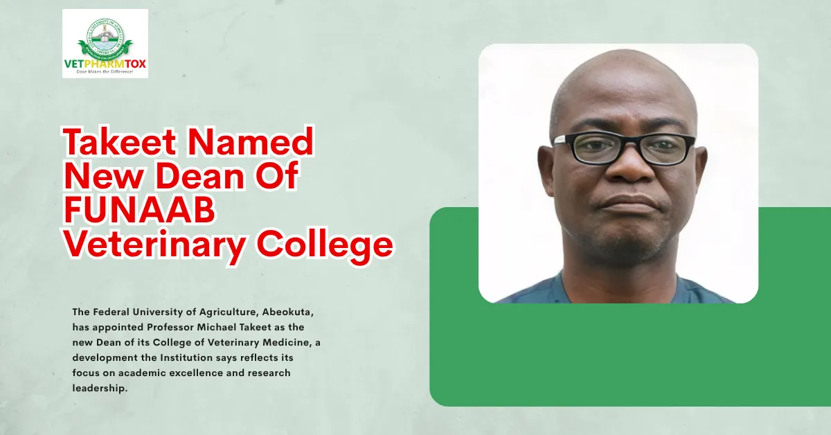 Takeet Named New Dean Of FUNAAB Veterinary College
