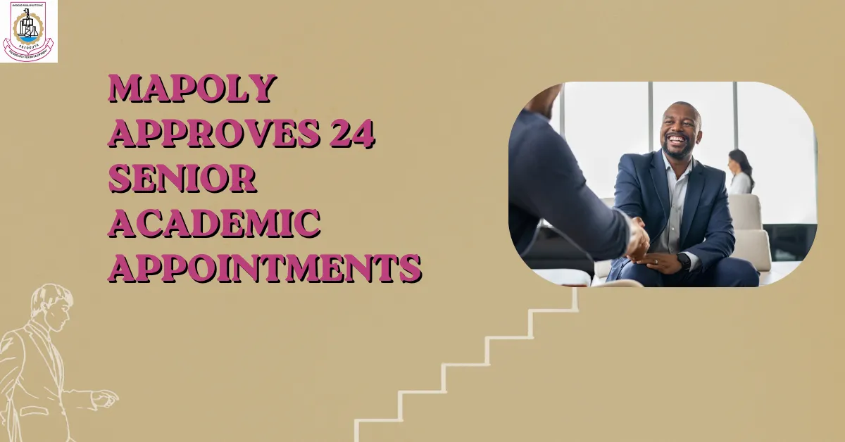 MAPOLY Approves 24 Senior Academic Appointments