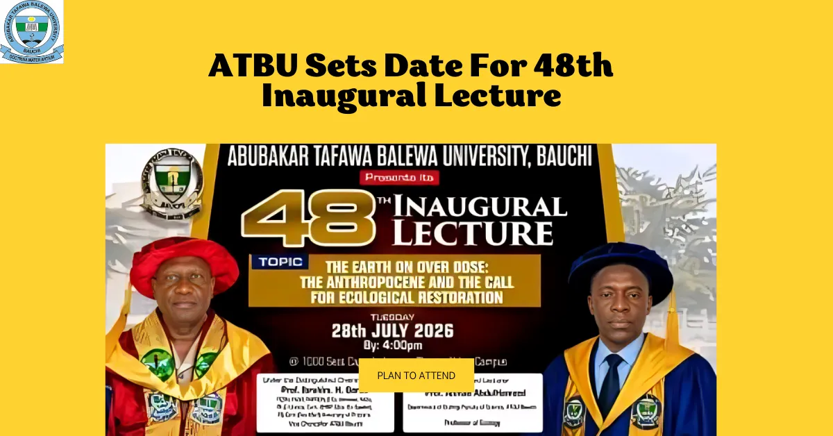 ATBU Sets Date For 48th Inaugural Lecture