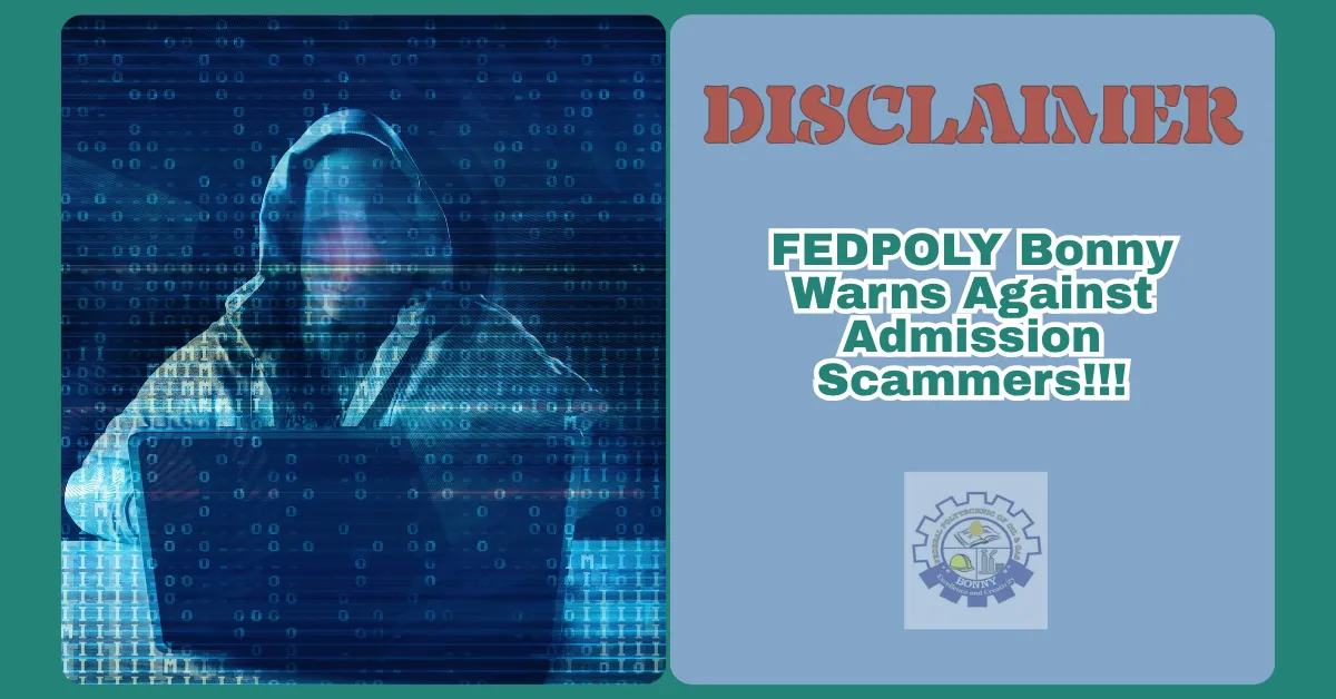 FEDPOLY Bonny Warns Against Admission Scammers