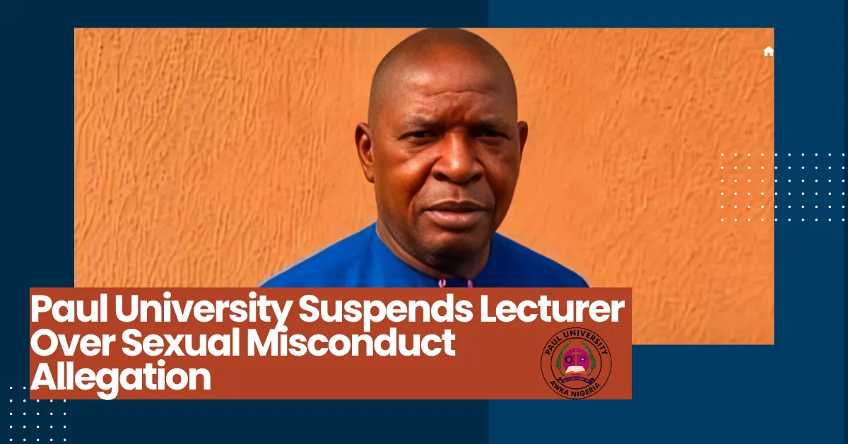 Paul University Suspends Lecturer Over Sexual Misconduct Allegation