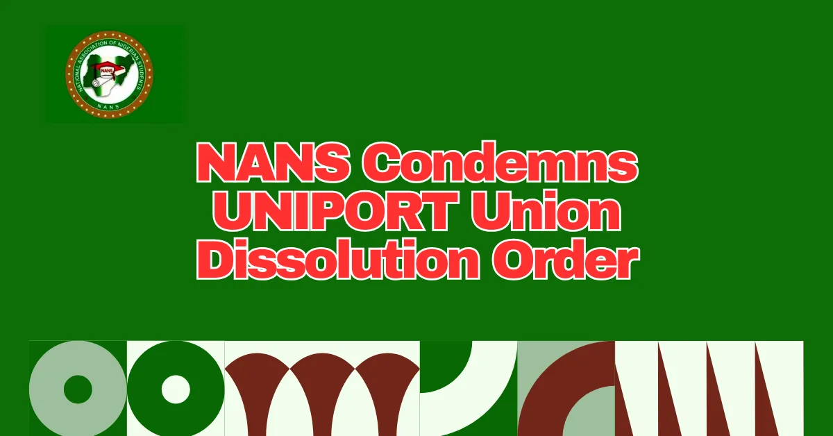 NANS Condemns UNIPORT Union Dissolution Order