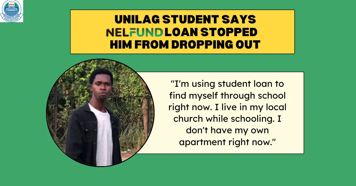 UNILAG Student Says NELFUND Loan Stopped Him From Dropping Out