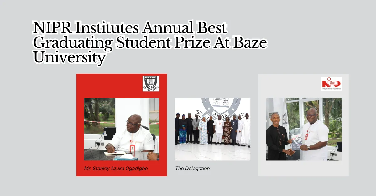 NIPR Institutes Annual Best Graduating Student Prize At Baze University