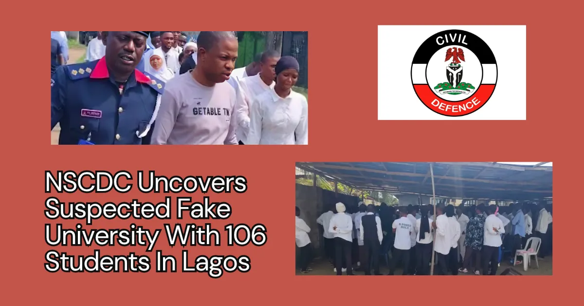 NSCDC Uncovers Suspected Fake University With 106 Students In Lagos