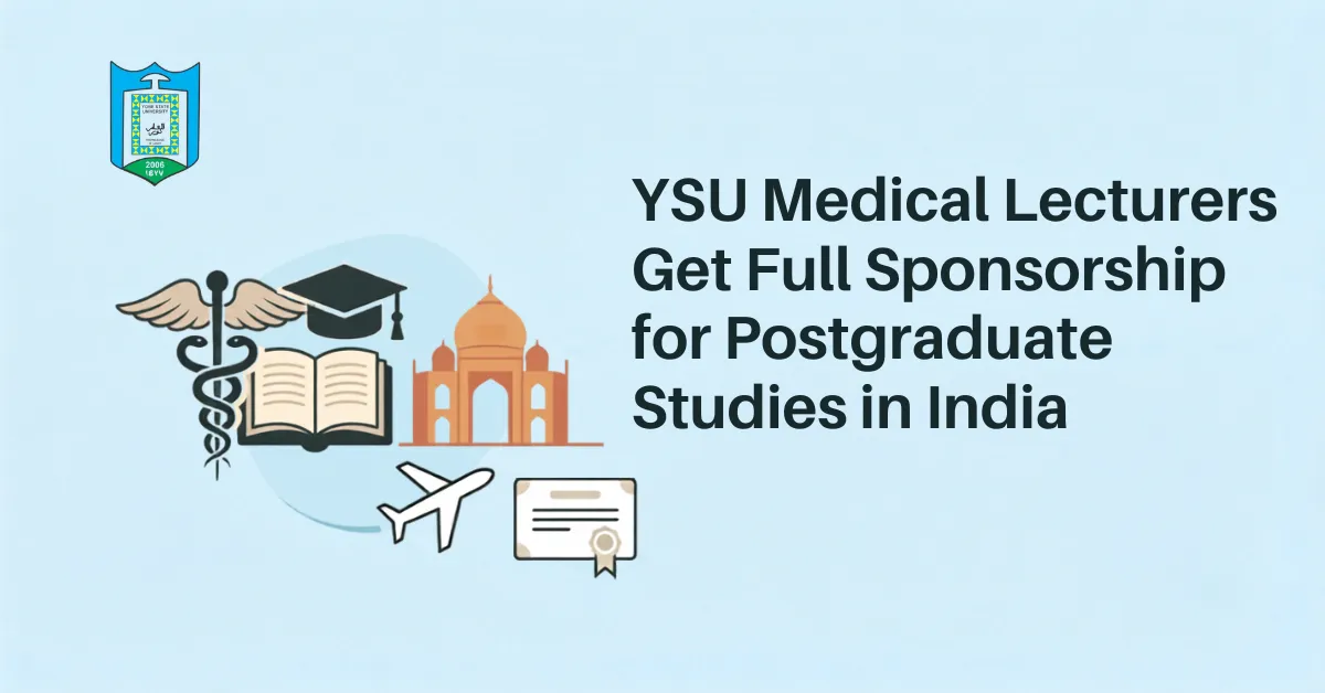 YSU Medical Lecturers Get Full Sponsorship for Postgraduate Studies in India