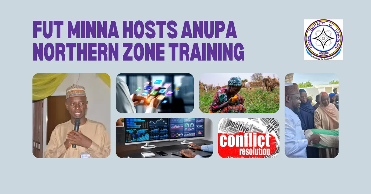 FUT Minna Hosts ANUPA Northern Zone Training