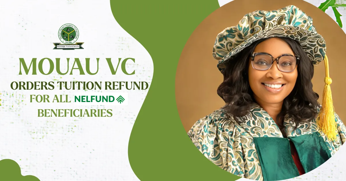 MOUAU VC Orders Tuition Refund for All NELFUND Beneficiaries