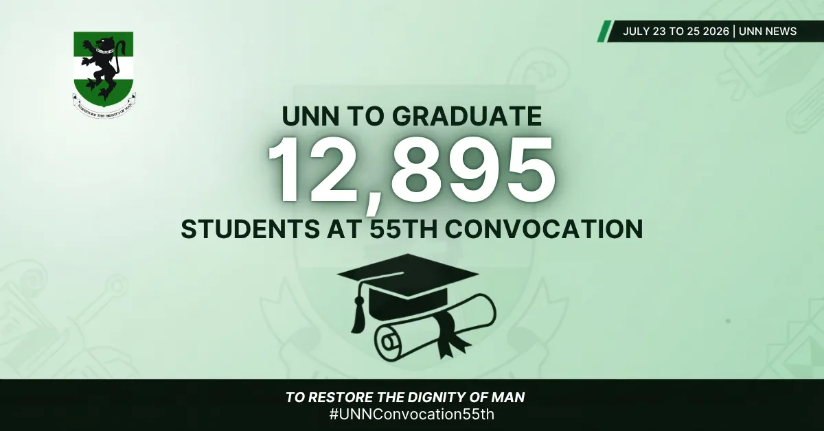 UNN to Graduate 12,895 Students at 55th Convocation