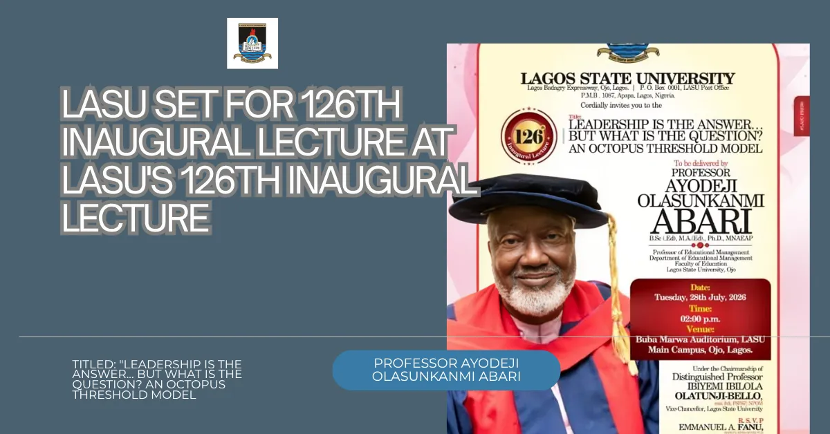 LASU Set For 126th Inaugural Lecture at LASU's 126th Inaugural Lecture