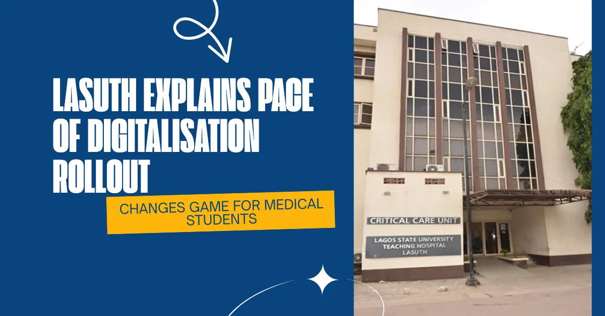 LASUTH Explains Pace Of Digitalisation Rollout
