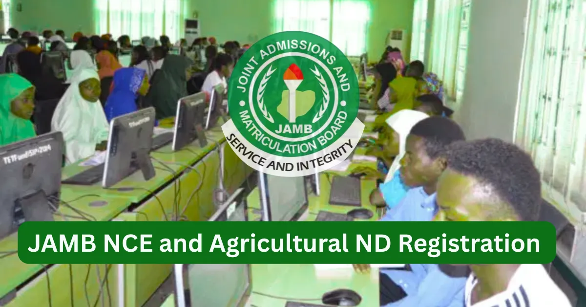 JAMB NCE and Agricultural ND Registration Without UTME