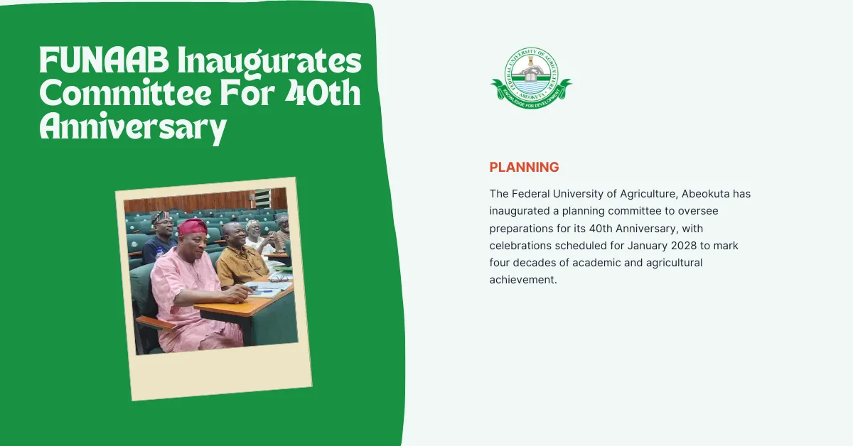 FUNAAB Inaugurates Committee For 40th Anniversary