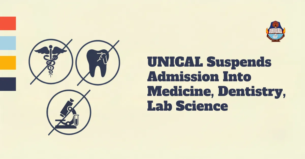UNICAL Suspends Admission Into Medicine, Dentistry, Lab Science