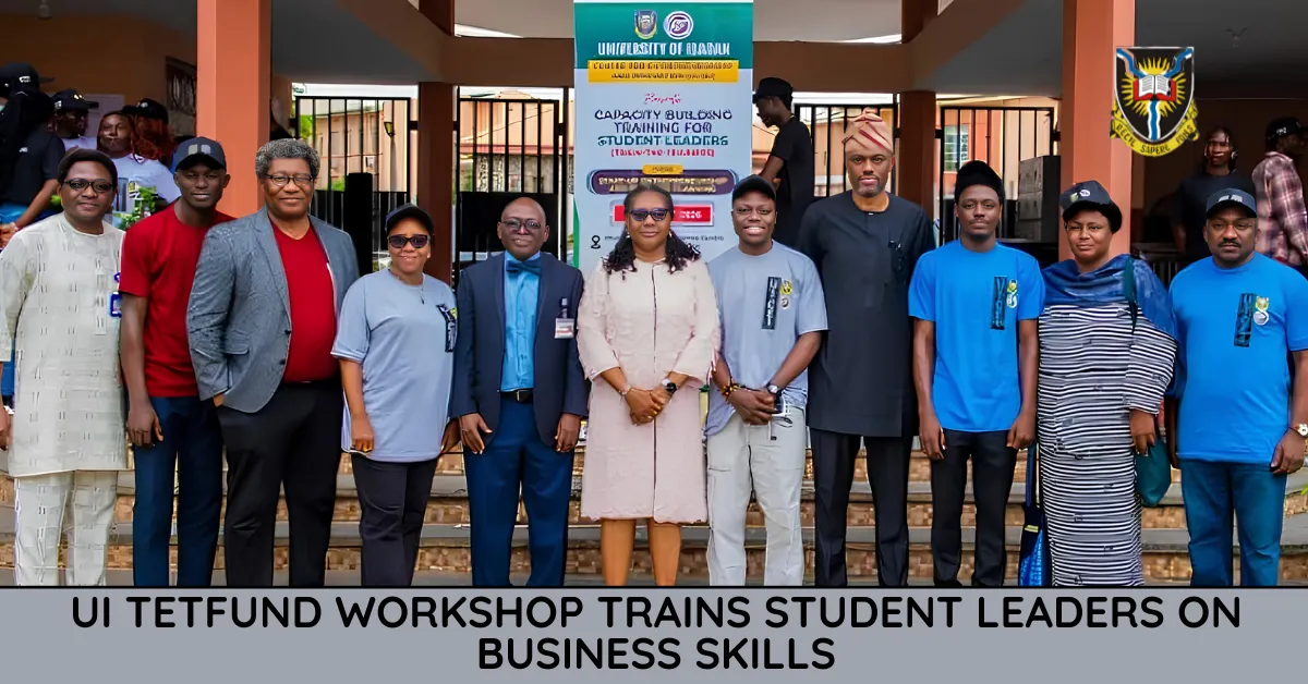 UI TETFund Workshop Trains Student Leaders on Business Skills