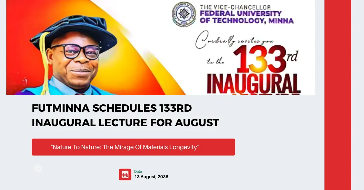 FUTMinna Schedules 133rd Inaugural Lecture For August