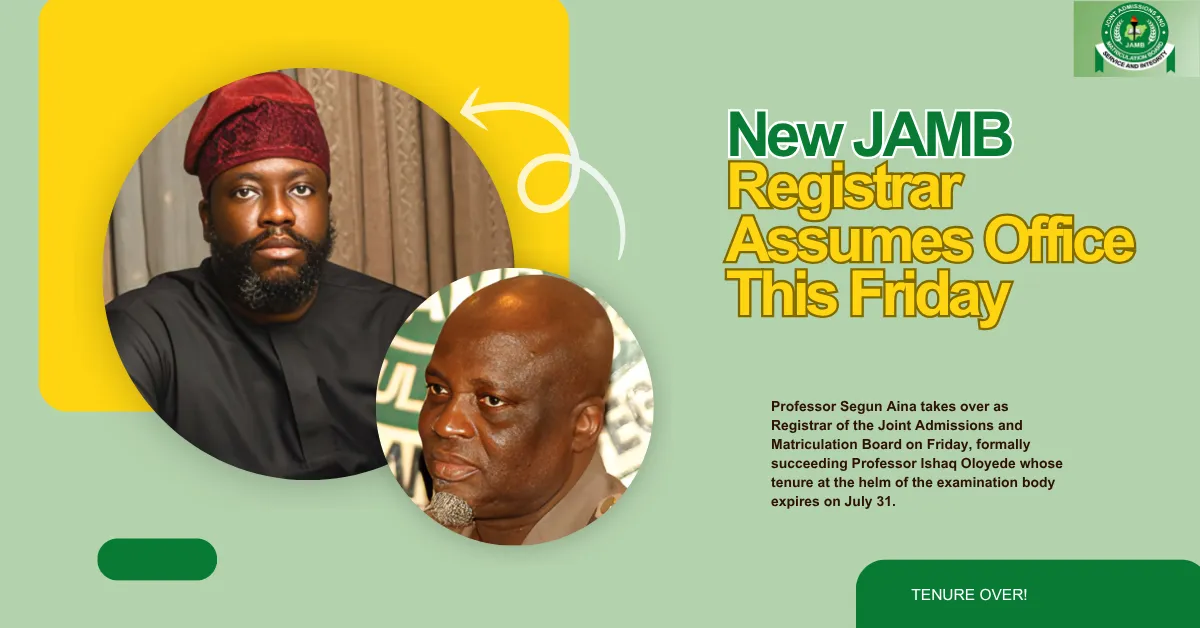 New JAMB Registrar Assumes Office This Friday
