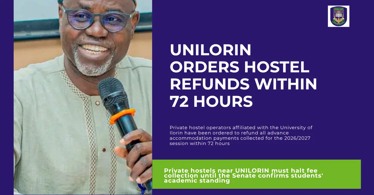 UNILORIN Orders Hostel Refunds Within 72 Hours