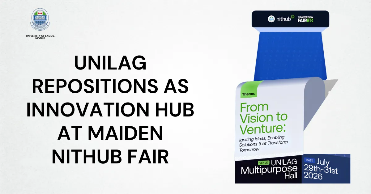 UNILAG Repositions as Innovation Hub at Maiden NITHUB Fair