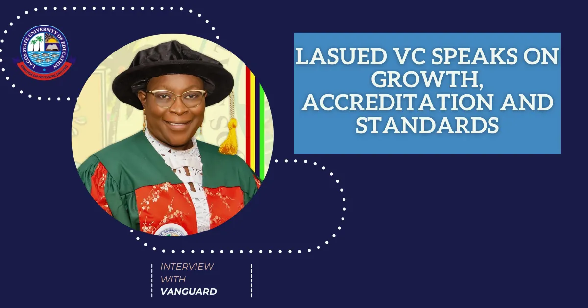 LASUED VC Speaks on Growth, Accreditation and Standards