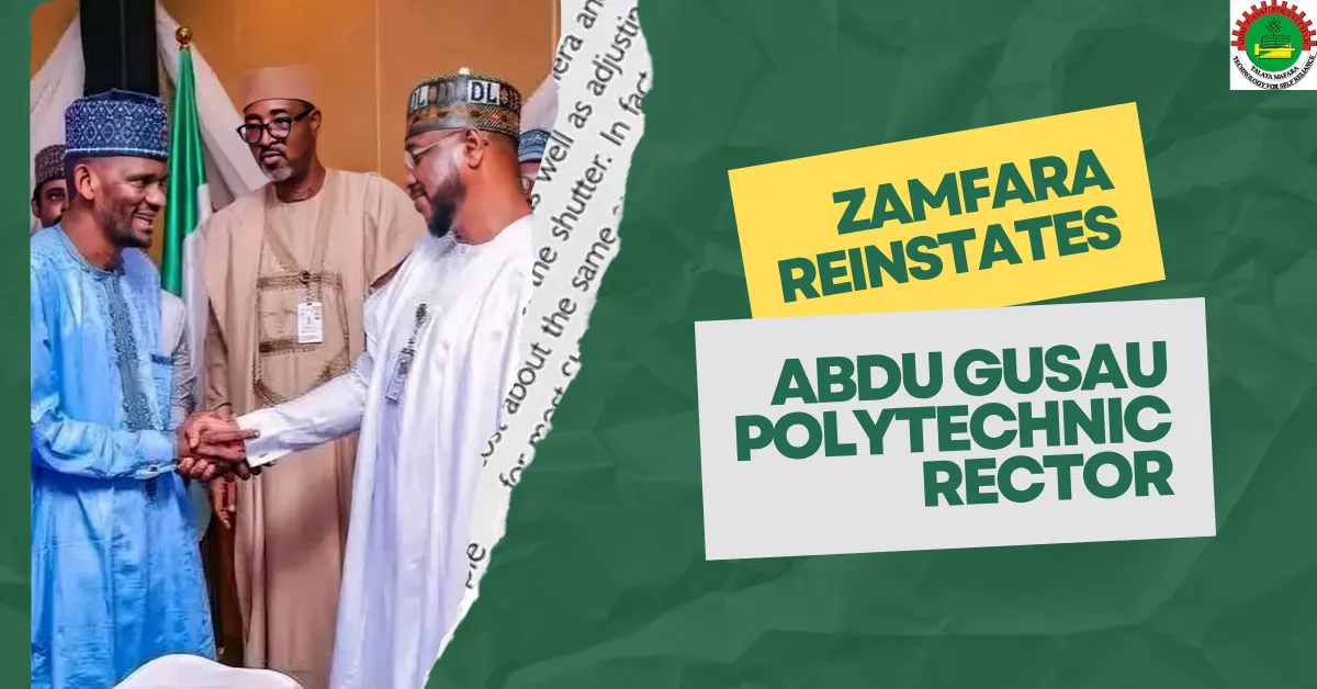Zamfara Reinstates Abdu Gusau Polytechnic Rector