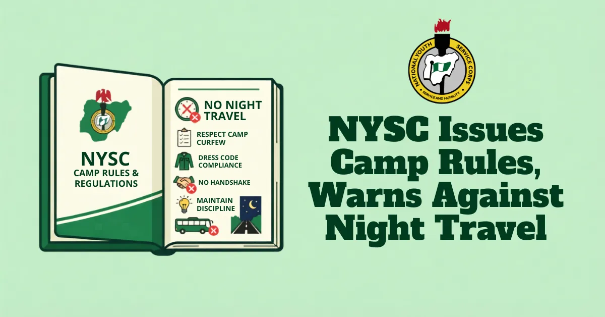 NYSC Issues Camp Rules, Warns Against Night Travel