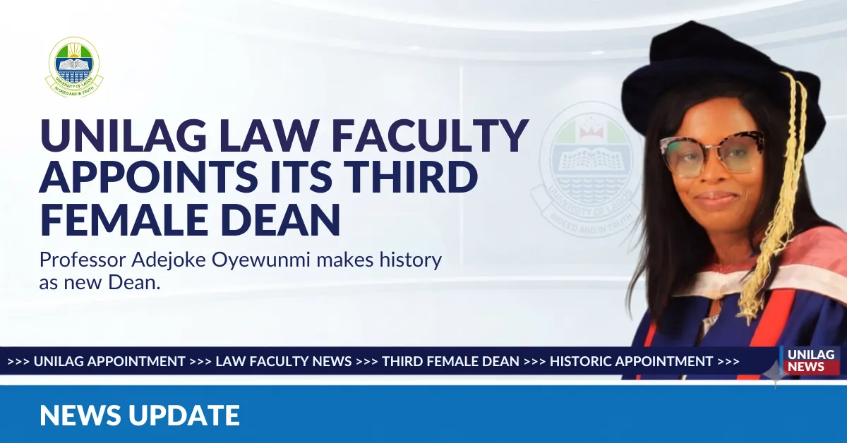 UNILAG Law Faculty Appoints Its Third Female Dean