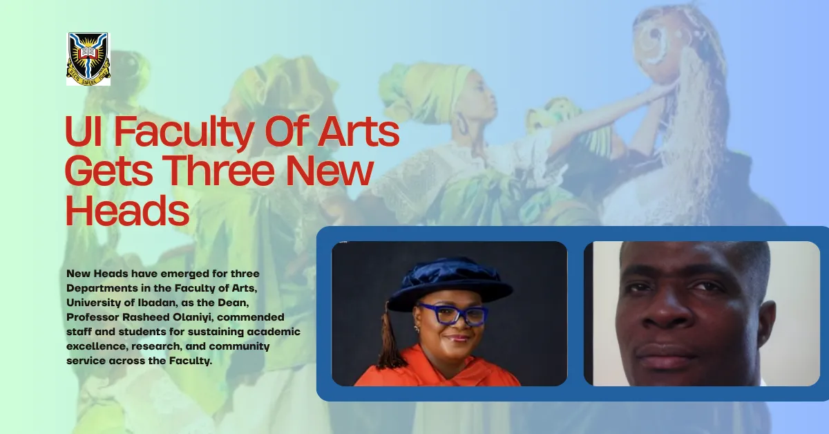 UI Faculty Of Arts Gets Three New Heads
