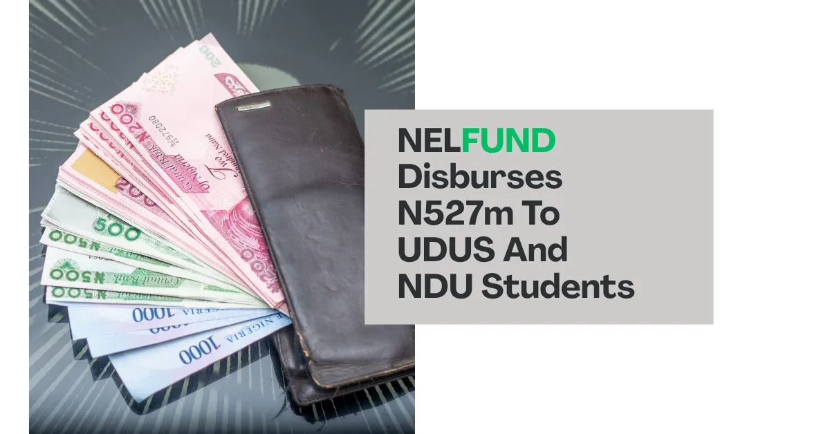 NELFUND Disburses N527m To UDUS And NDU Students