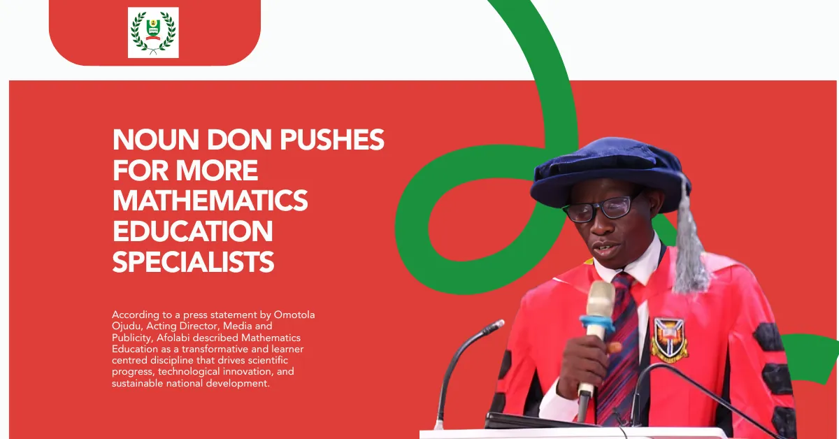 NOUN Don Pushes For More Mathematics Education Specialists