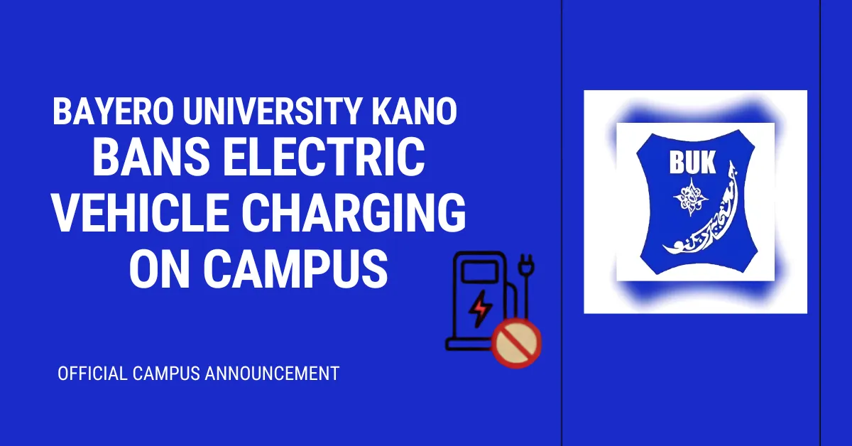 Bayero University Kano Bans Electric Vehicle Charging on Campus