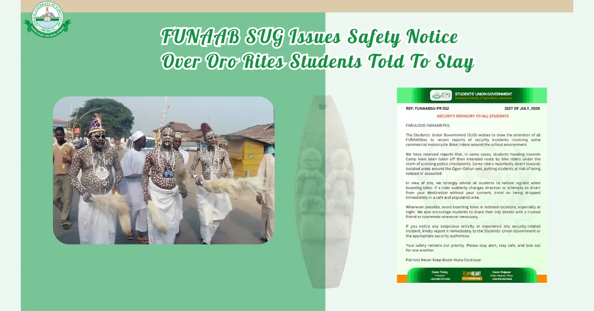 FUNAAB SUG Issues Safety Notice Over Oro Rites Students Told To Stay 