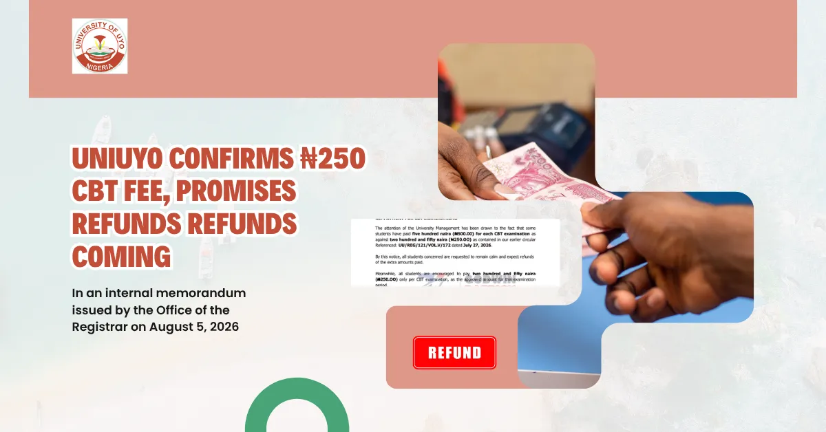 UNIUYO Confirms ₦250 CBT Fee, Promises Refunds Refunds Coming 