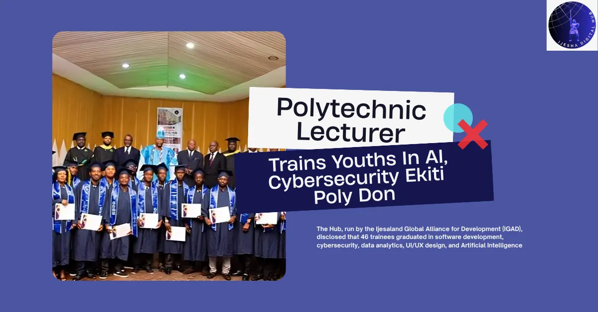Polytechnic Lecturer Trains Youths In AI, Cybersecurity Ekiti Poly Don 