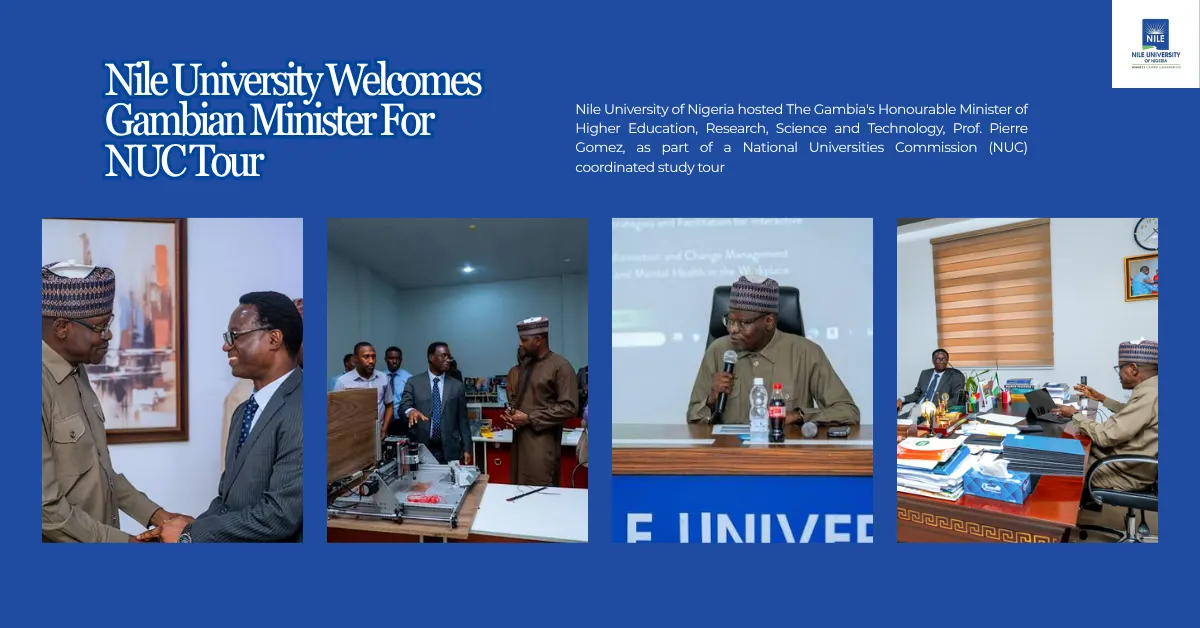 Nile University Welcomes Gambian Minister For NUC Tour