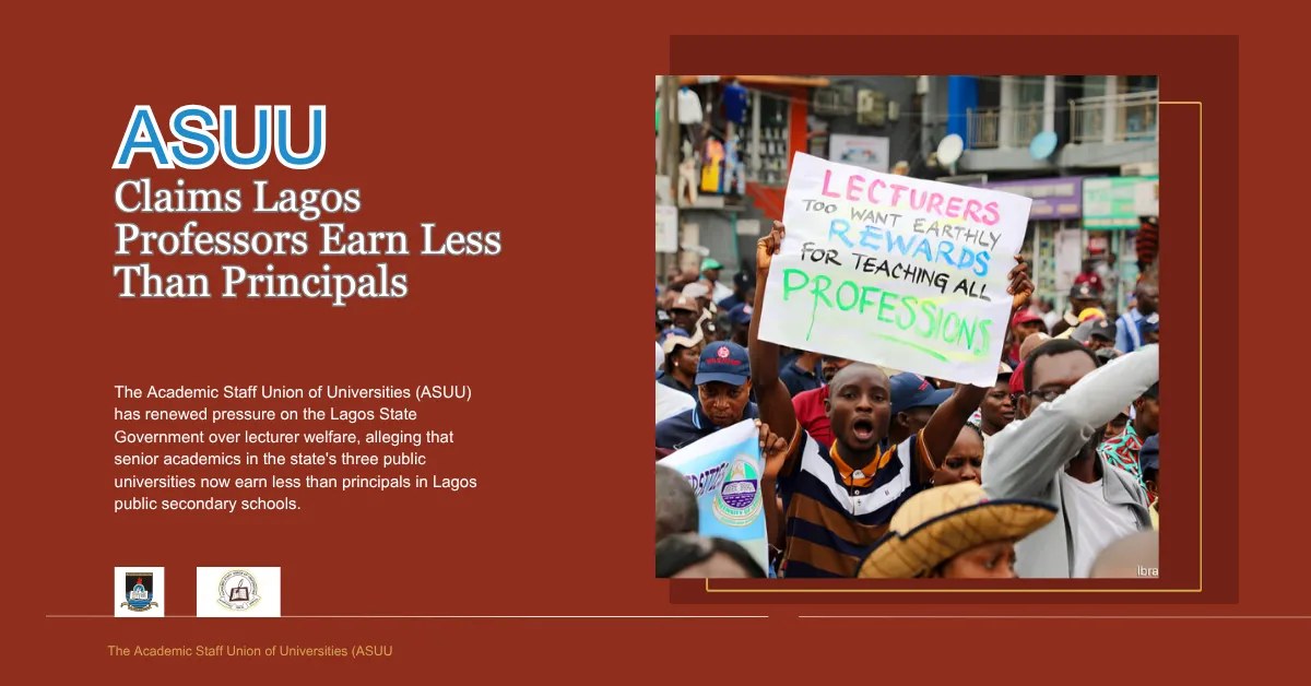 ASUU Claims Lagos Professors Earn Less Than Principals