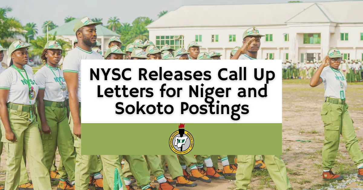 NYSC Releases Call Up Letters for Niger and Sokoto Postings