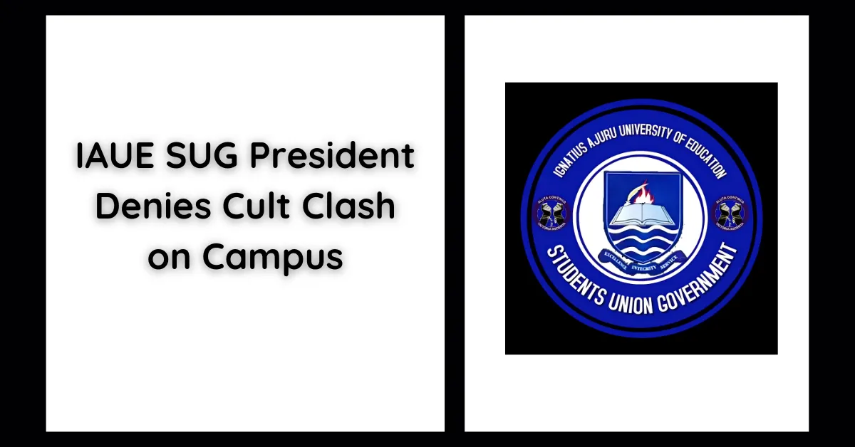 IAUE SUG President Denies Cult Clash on Campus