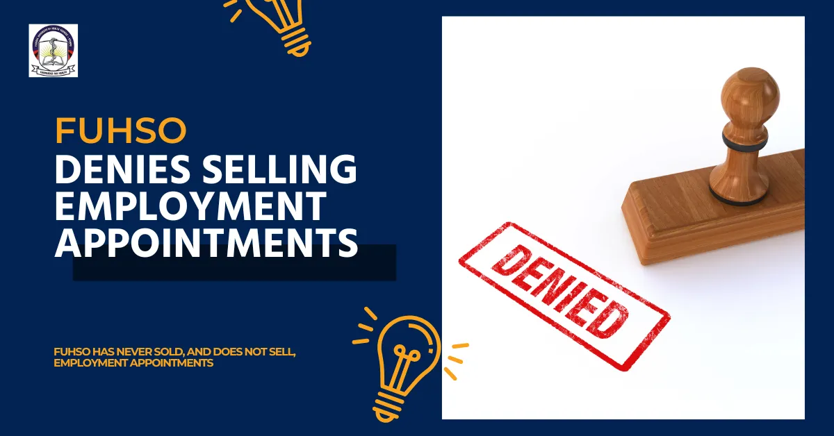 FUHSO Denies Selling Employment Appointments
