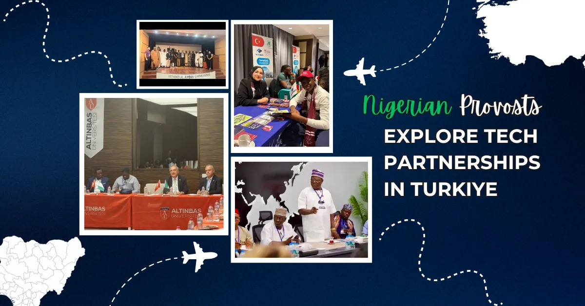 Nigerian Provosts Explore Tech Partnerships In Turkiye