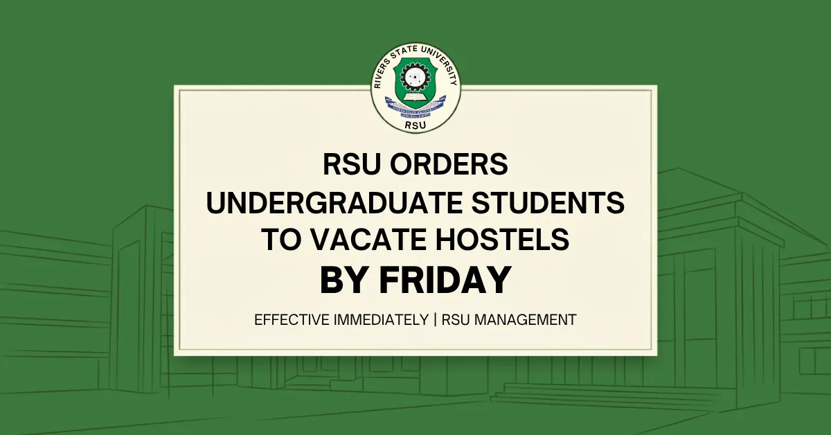 RSU Orders Undergraduate Students to Vacate Hostels by Friday