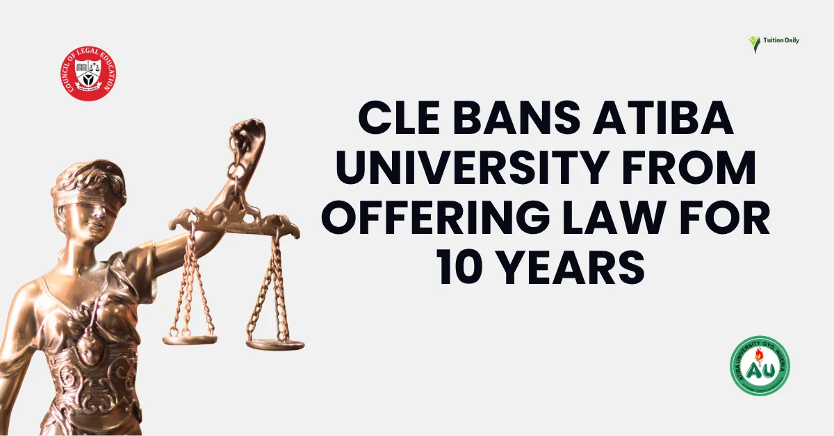 CLE Bans Atiba University From Offering Law for 10 Years 