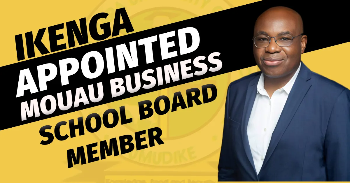Ikenga Joins Michael Okpara University Business School Board