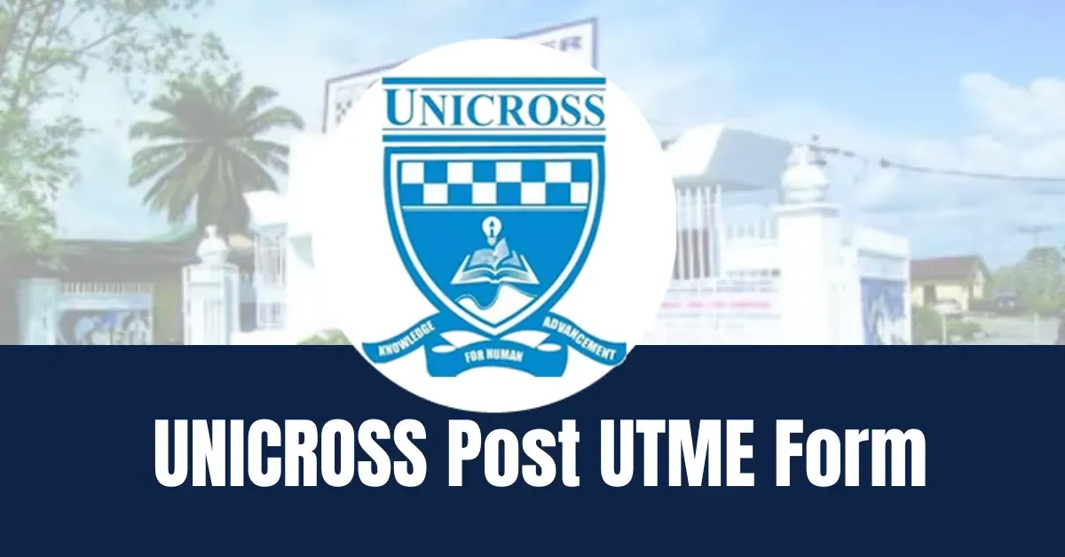 UNICROSS Post UTME Screening Form 2026/2027 Academic Session