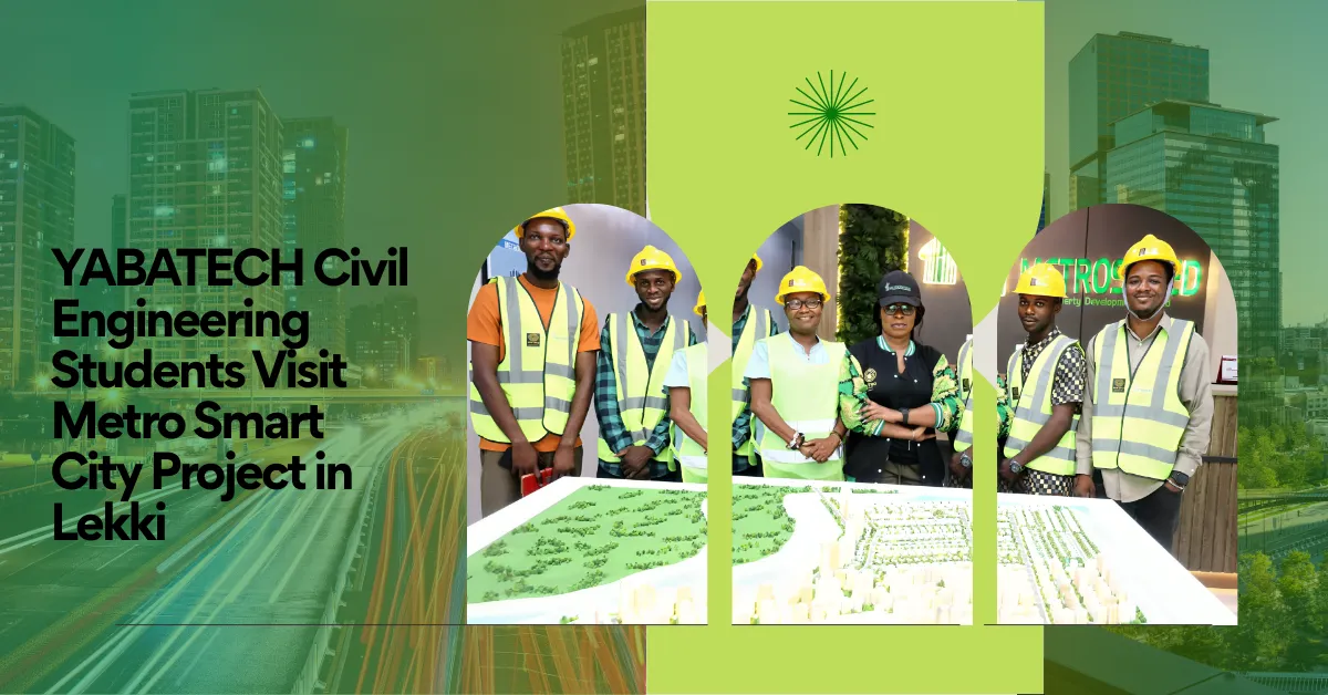 YABATECH Civil Engineering Students Visit Metro Smart City Project in Lekki