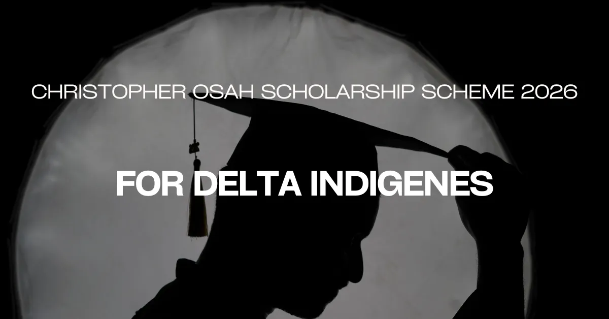 Christopher Osah Scholarship Scheme 2026: For Delta Indigenes