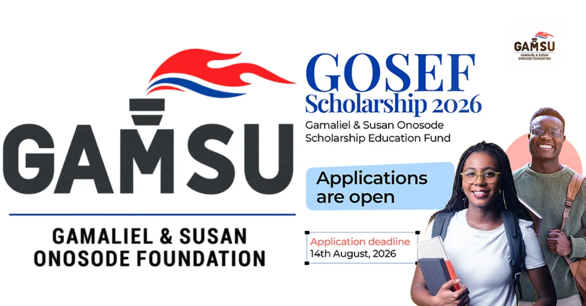 Gamaliel & Susan Onosode Scholarship Education Fund (GOSEF) 2026: How to Apply