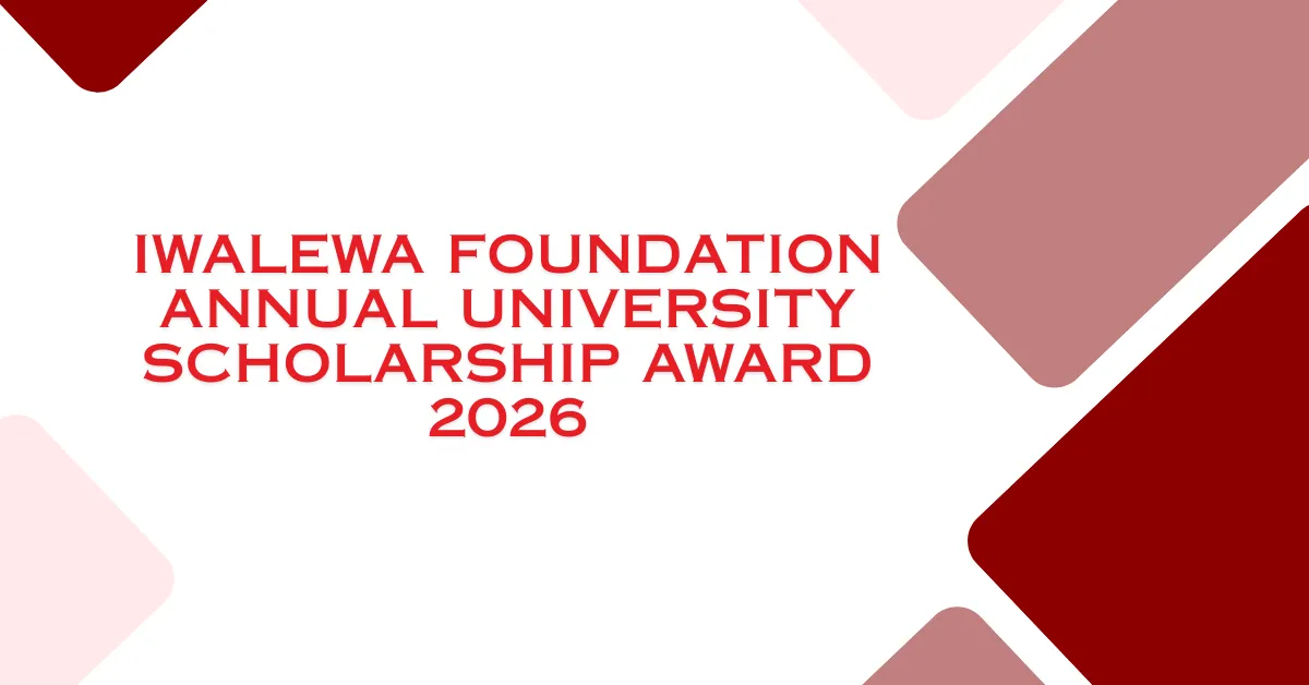 Iwalewa Foundation Annual University Scholarship Award 2026